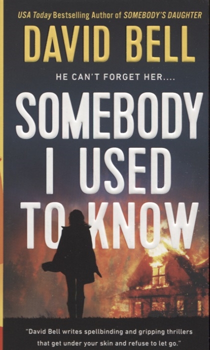 

Somebody I Used to Know