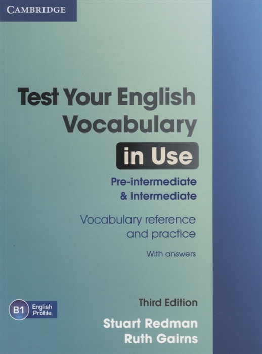 

Test Your English Vocabulary in Use Pre-intermediate Intermediate Third Edition