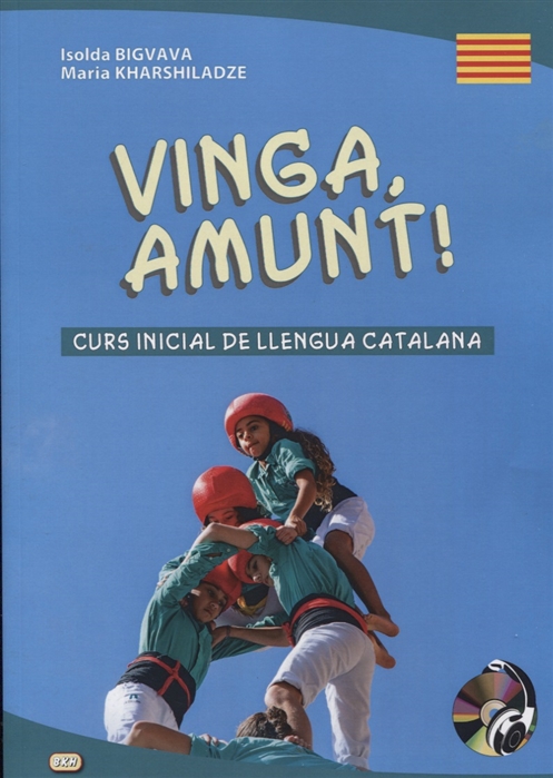 

Vinga amunt Curs inicial de llengua catalana Начальный курс каталанского языка Книга CD