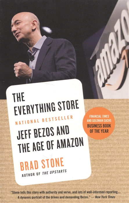 The Everything Store Jeff Bezos and the Age of Amazon