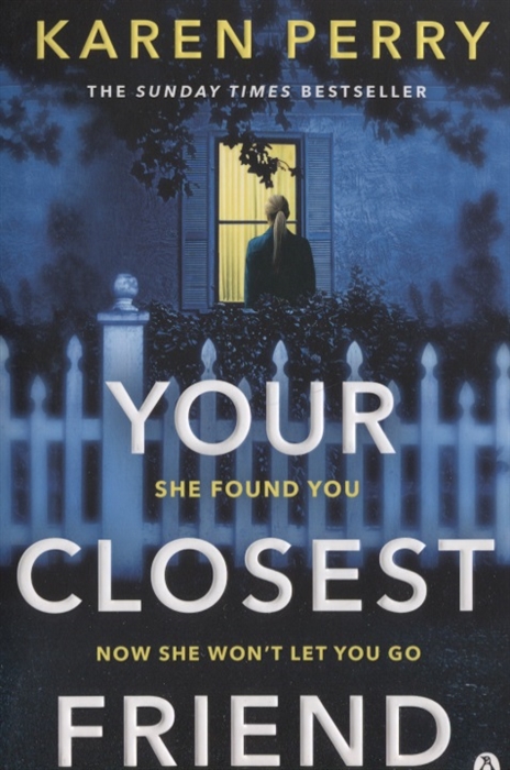 

Your Closest Friend