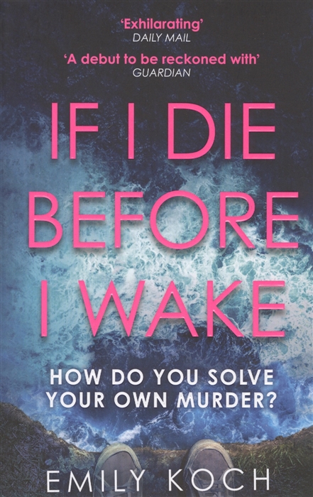 

If I Die Before I Wake