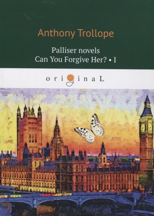 

Palliser novels Can You Forgive Her Part I