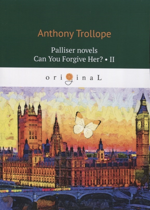 

Palliser novels Can You Forgive Her Part II