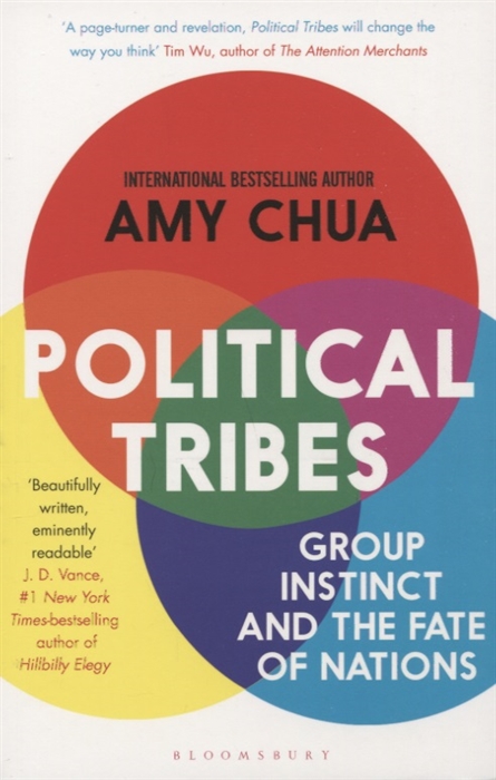 

Political Tribes Group Instinct and the Fate of Nations