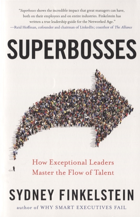 

Superbosses How Exceptional Leaders Master the Flow of Talent