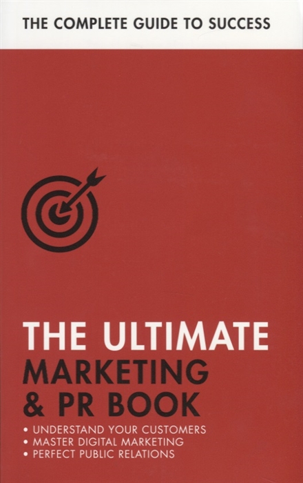

The Ultimate Marketing PR Book Understand Your Customers Master Digital Marketing Perfect Public Relations