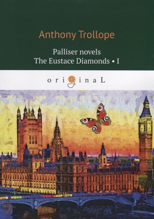 

Palliser novels The Eustace Diamonds I