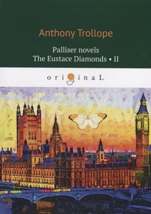 

Palliser novels The Eustace Diamonds II