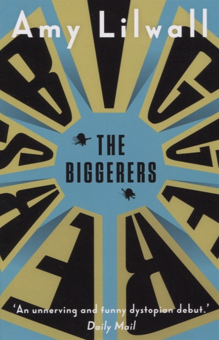 

The Biggerers