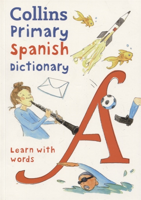 

Primary Spanish Dictionary Learn with words