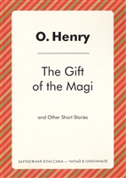 The Gift of the Magi and Other Short Stories The Gift of the Magi and Other Short Stories