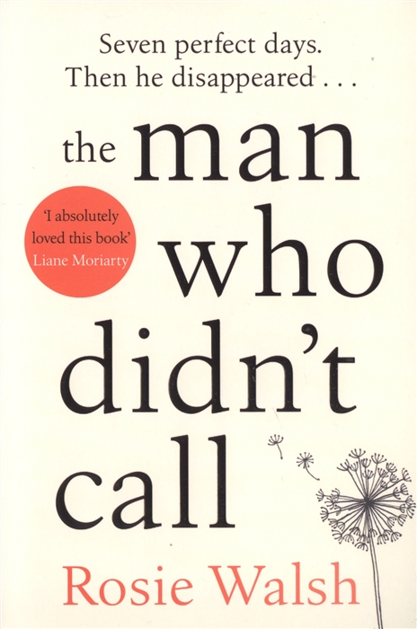 

The Man Who Didn t Call