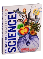Knowledge Encyclopedia Science! Science As You`ve Never Seen It Before Knowledge Encyclopedia Science! Science As You`ve Never Seen It Before