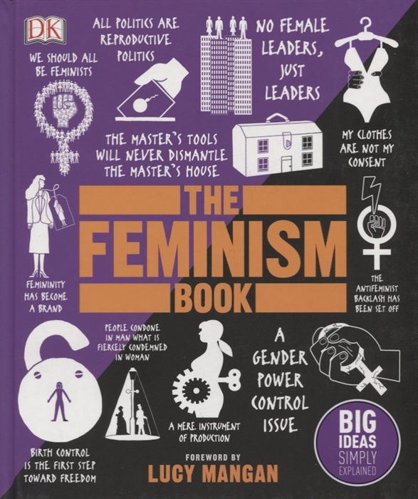 

The Feminism Book Big Ideas Simply Explained