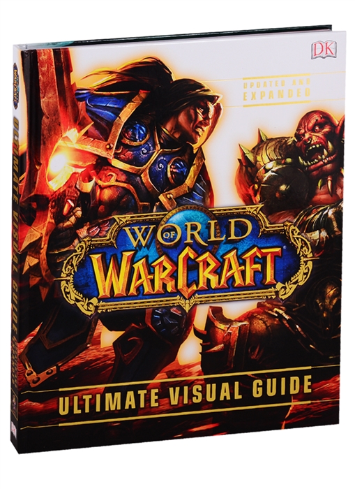 

World of WarCraft Ultimate Visual Guide Updated and Expanded