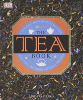 The Tea Book: Experience the World's Finest Teas The Tea Book: Experience the World's Finest Teas