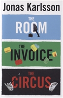 The Room, The Invoice, and The Circus The Room, The Invoice, and The Circus
