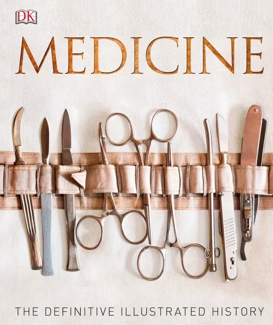 

Medicine The Definitive Illustrated History