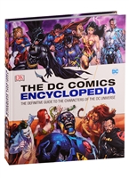 The DC Comics Encyclopedia. The Definitive Guide to the Characters of the DC Universe The DC Comics Encyclopedia. The Definitive Guide to the Characters of the DC Universe