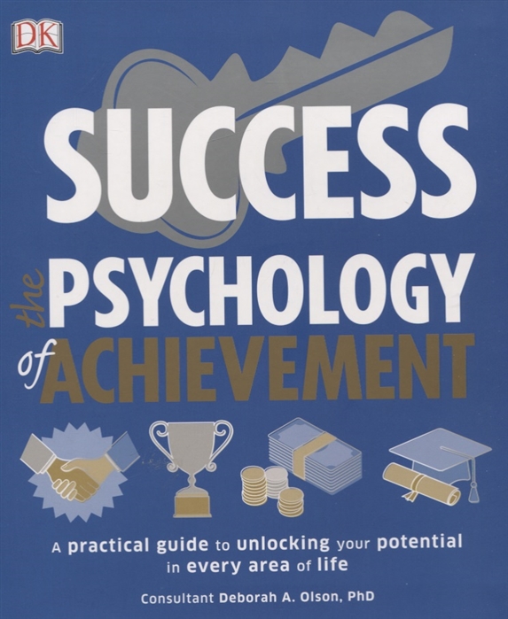 

Success The Psychology of Achievement