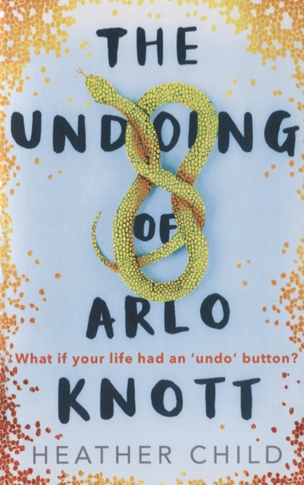 The Undoing of Arlo Knott