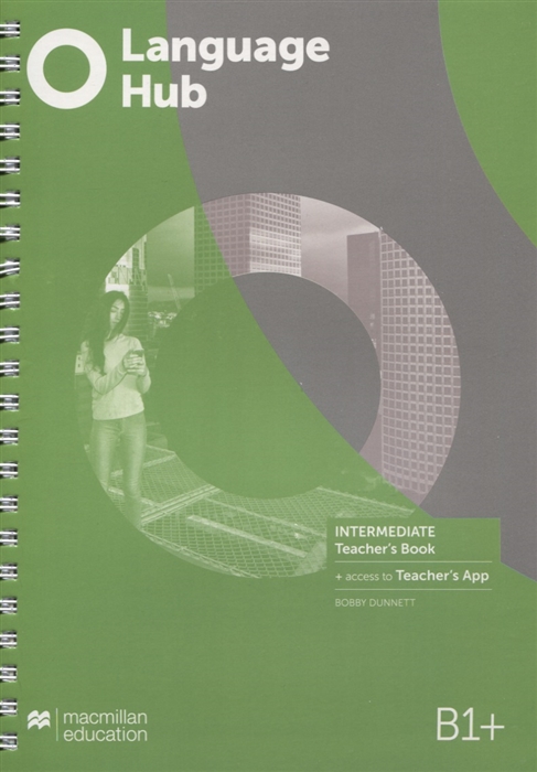 

Language Hub B1 Intermediate Teacher s Book access Teacher s App