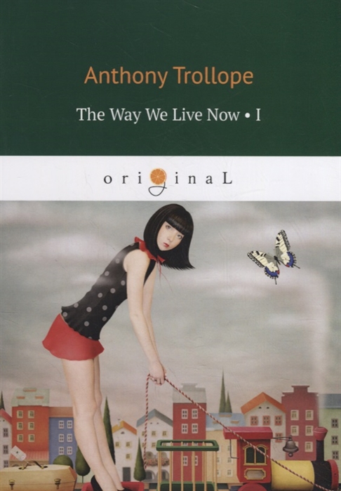 

The Way We Live Now I