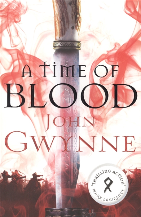 Gwynne J. - A Time of Blood