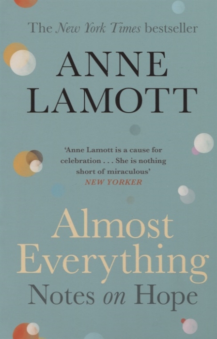 

Almost Everything Notes on Hope