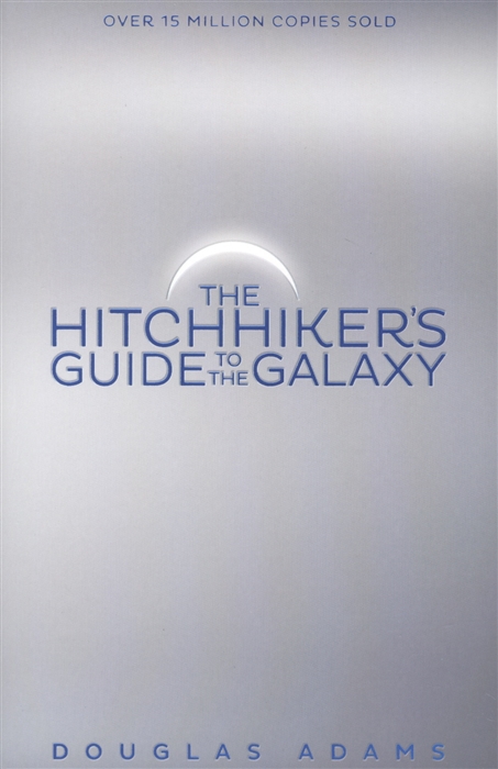 

The Hitchhiker s Guide to