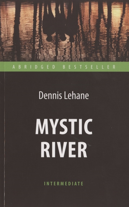

Mystic River Таинственная река