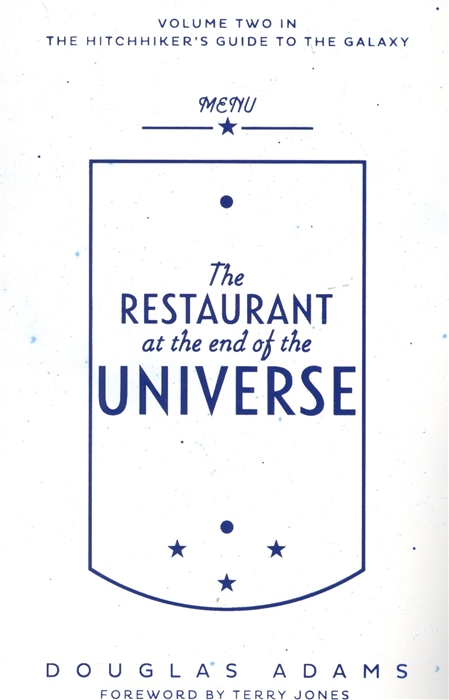 

The Restaurant at the end of the Universe Volume Two in the Trilogy of Five