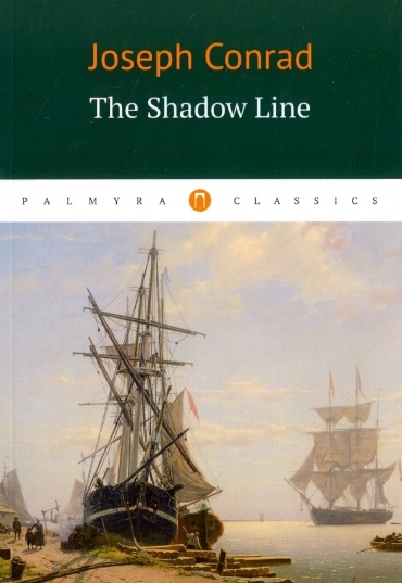 

The Shadow Line