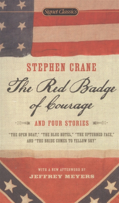 

The Red Badge of Courage and Four Stories