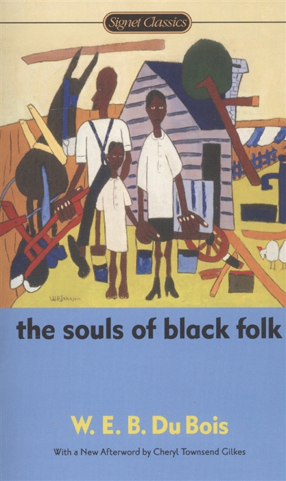 

The Souls of Black Folk