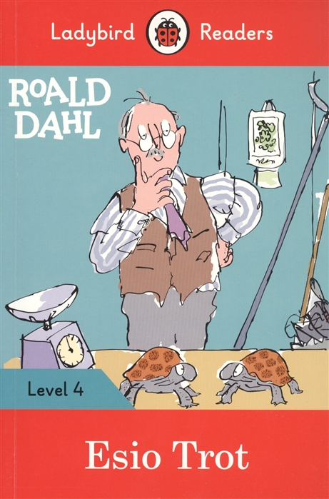 Corrall R., Morris C. - Roald Dahl Esio Trot Ladybird Readers Level 4