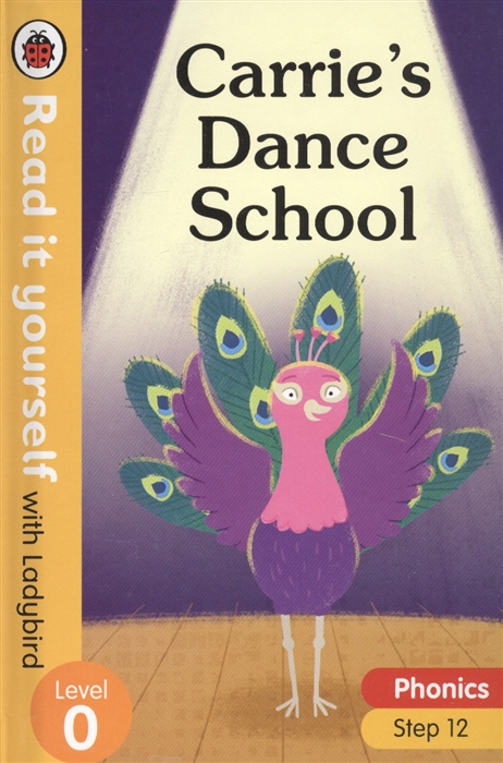 Carries Dance School Read it yourself with Ladybird Level 0 Step 12