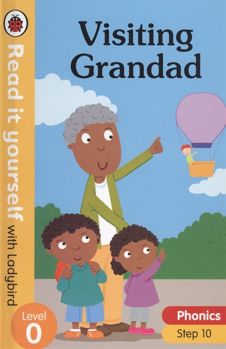 Visiting Grandad Read it yourself with Ladybird Level 0 Step 10