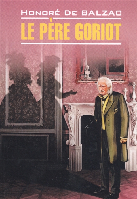 

Le Pere Goriot