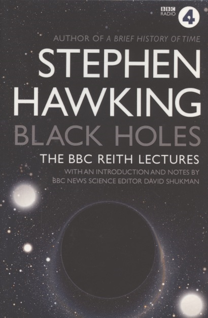 Hawking S. - Black Holes The Reith Lectures