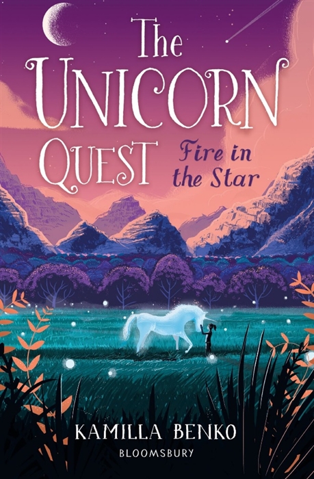 

Fire in the Star The Unicorn Quest 3