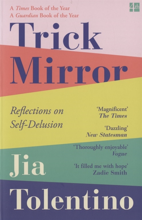 

Trick Mirror Reflections on Self-Delusion