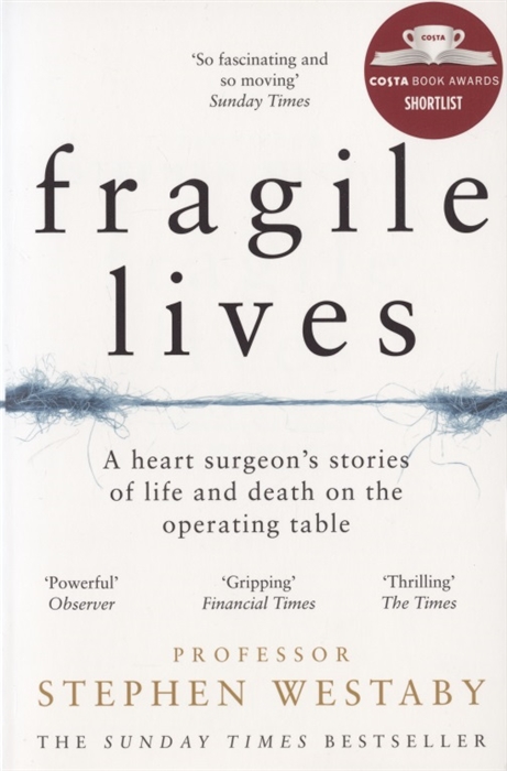 Stephen Westaby Fragile Lives william irwin metallica and philosophy a crash course in brain surgery
