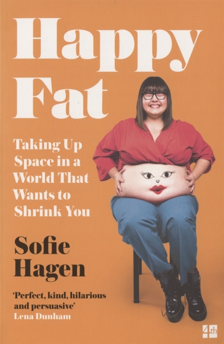 

Happy Fat Taking Up Space in a World That Wants to Shrink You