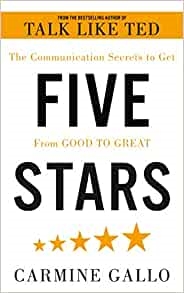Gallo,  Carmine - Five Stars The Communication Secrets to Get From Good to Great