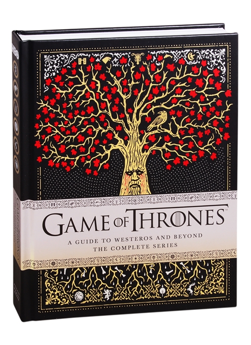 

Game of Thrones A Guide to Westeros and Beyond