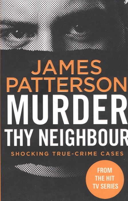 Patterson James - Murder Thy Neighbour