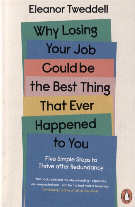 

Why Losing Your Job Could be the Best Thing That Ever Happened to You
