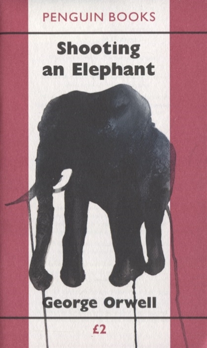 Orwell G. - Shooting an Elephant
